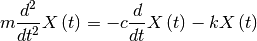 m{\frac {d^{2}}{d{t}^{2}}}X \left( t \right) =-c{\frac {d}{dt}}X \left( t \right) -k X \left( t \right)